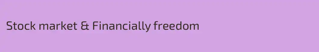 Stock market & Financially freedom